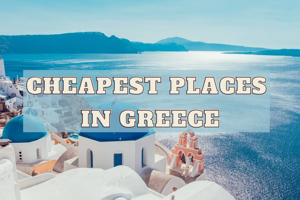 Cheapest-Places-In-Greece